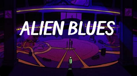 Image result for Alien Blues Lyrics Hour
