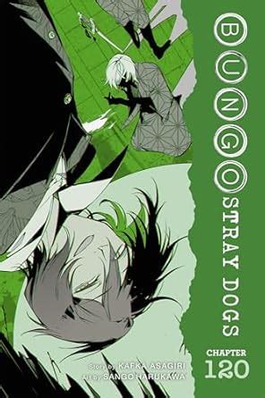 Bungo Stray Dogs, Chapter 120 (Bungo Stray Dogs (manga serial)) eBook ...