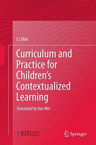 Buy Curriculum and Practice for Children’s Contextualized Learning Book ...