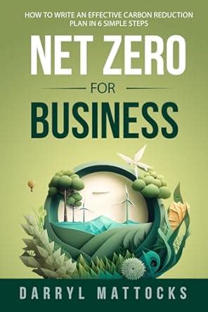 Net Zero for Business: How to write an effective carbon reduction plan ...