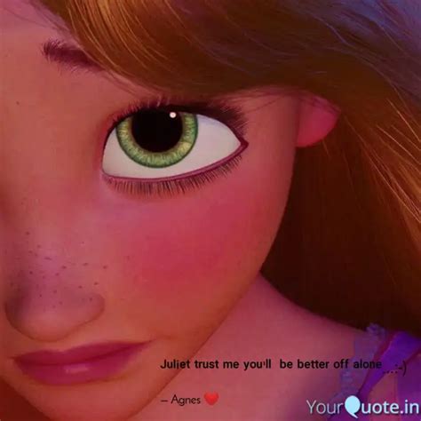 ᴶᵘˡⁱᵉᵗ ᵗʳᵘˢᵗ ᵐᵉ ʸᵒᵘ'ˡˡ ᵇ... | Quotes & Writings by Agnes ️ | YourQuote