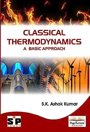 Buy CLASSICAL THERMODYNAMICS: A Basic Approach Book Online at Low ...
