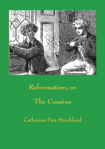Reformation, or The Cousins (Allen's Upper Canada Series Book 101 ...