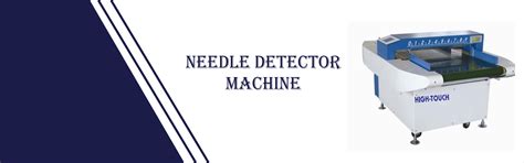 Needle Detector Machine, Needle Detector Machine Manufacturers, Needle ...