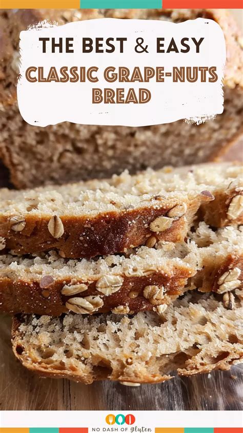 Classic Grape-Nuts Bread | Recipe in 2025 | Grape nuts recipes, Grape ...