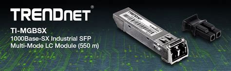 TRENDNET -SX Industrial SFP Multi-Mode LC Module (550 m)