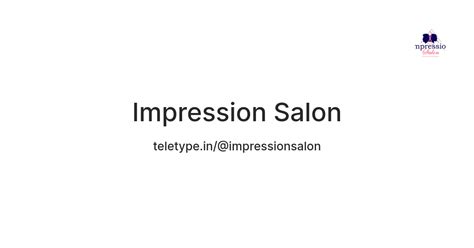 Impression Salon — Teletype