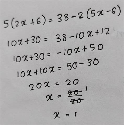 Solve the following equations and check your answer:- 5(2x+6)=38-2(5x-6 ...
