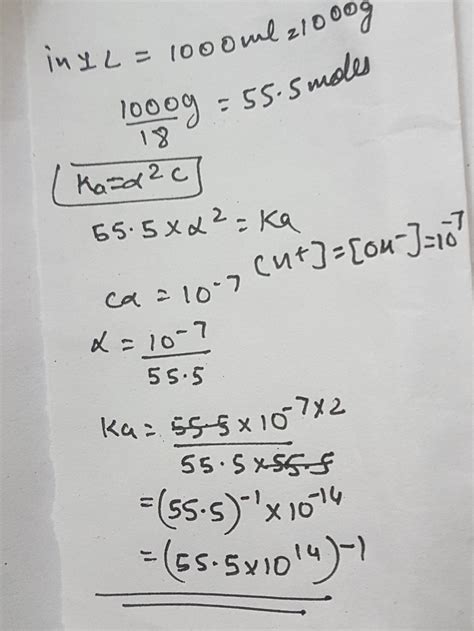 At 25c the dissociation constant for pure water is given by ?1.(55.5×10 ...
