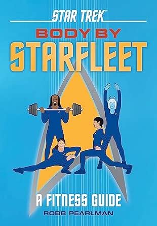 Buy Star Trek: Body by Starfleet: A Fitness Guide Book Online at Low ...