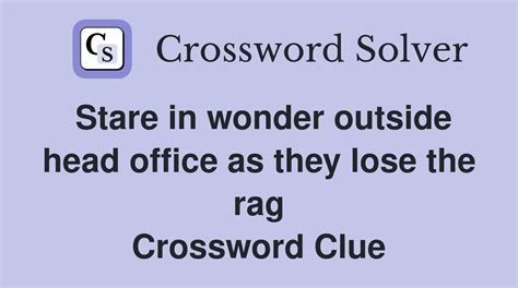 Stare in wonder outside head office as they lose the rag - Crossword ...