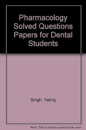 Buy Pharmacology Solved Questions Papers for Dental Students Book ...