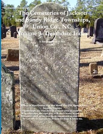 Buy The Cemeteries of Jackson and Sandy Ridge Townships, Union Co., NC ...