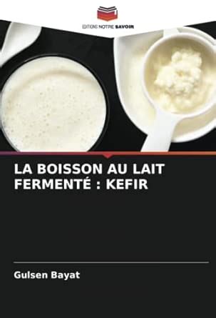 Amazon.in: Buy LA BOISSON AU LAIT FERMENT : KEFIR Book Online at Low ...