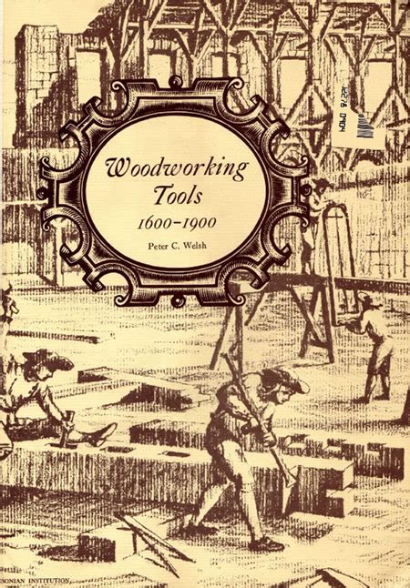 Timber Frame Tools » Woodworking Tools 1600 – 1900