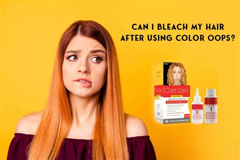 Can I Bleach My Hair After Using Color Oops? (Answered) - Shutterbulky