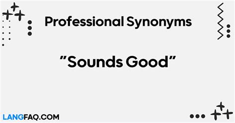 26 Professional Synonyms for "Sounds Good": Elevate Your Vocabulary