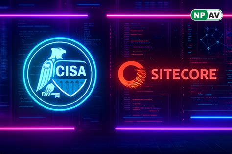 CISA Warns of Active Exploitation in Sitecore Experience Platform