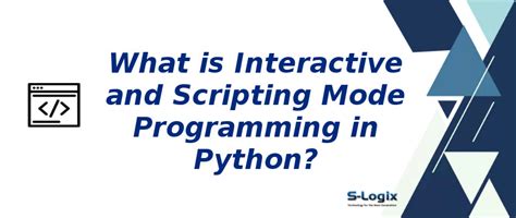 Python sample code for interactive and scripting mode programming|S-Logix