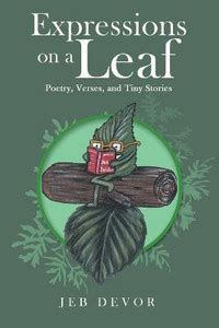 Expressions on a Leaf: Buy Expressions on a Leaf by Devor Jeb at Low ...