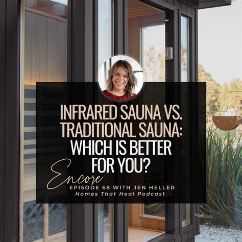 Infrared Sauna vs. Traditional Sauna: What’s the Real Difference and Which Is Better for You ...