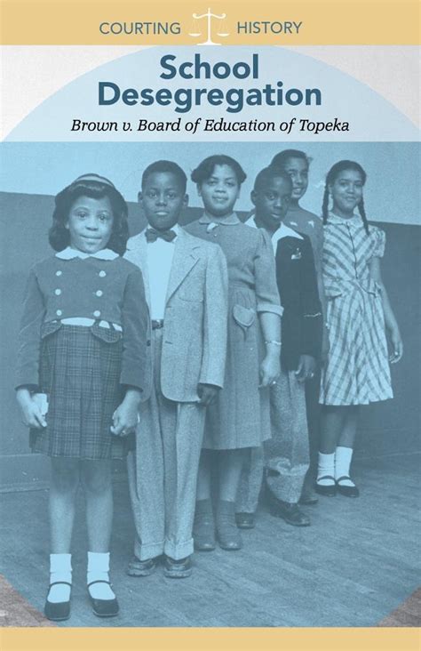 School Desegregation: Brown V. Board of Education of Topeka (Courting ...