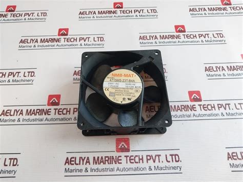 Nmb-mat 4715Ms-23T-b4A Cooling Fan 230V 50/60Hz – Aeliya Marine Tech