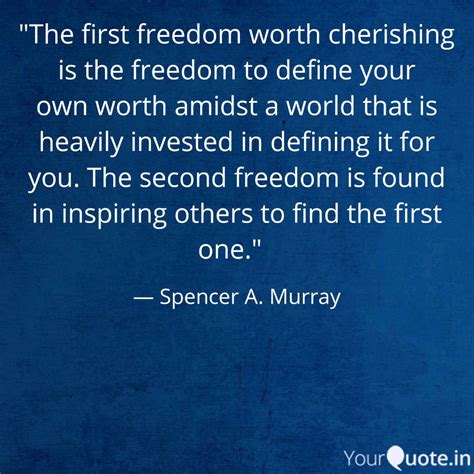 Spencer A. Murray Quotes | YourQuote