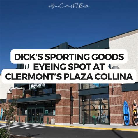 Dick's Sporting Goods Targets Clermont's Plaza Collina for New Store | Ashley Pun