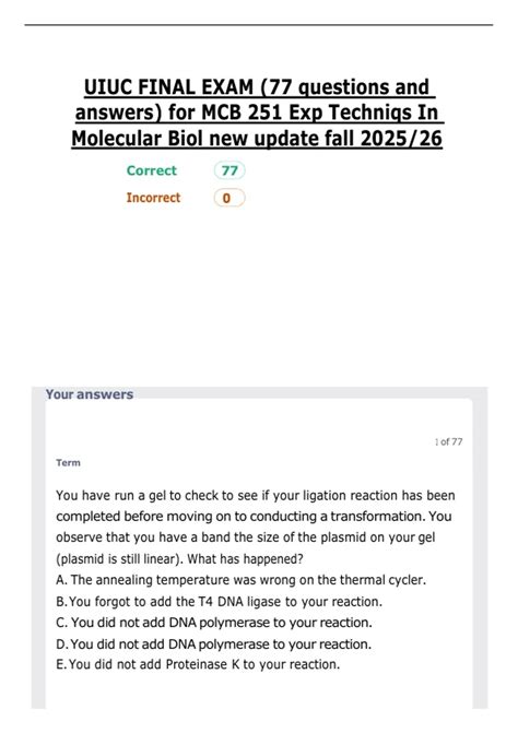 UIUC FINAL EXAM (77 questions and answers) for MCB 251 Exp Techniqs In Molecular Biol new update ...