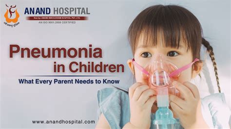 Pneumonia in Children: What Every Parent Needs to Know - Anand Hospital