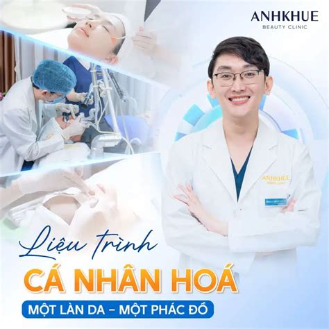 Anh Khuê Beauty Clinic với phác đồ điều trị riêng biệt - Nơi "tài trợ ...