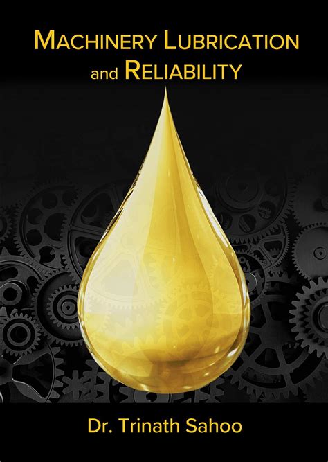 MACHINERY LUBRICATION AND RELIABILITY : Sahoo, Dr. Trinath: Amazon.in ...
