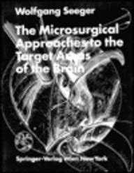 Buy The Microsurgical Approaches to the Target Areas of the Brain Book ...