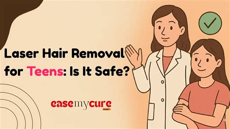 Laser Hair Removal for Teens: Is It Safe? Dermatologist-Approved