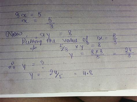 log base 3 x = 5 and log base x y =8 , then y = ? - Brainly.in