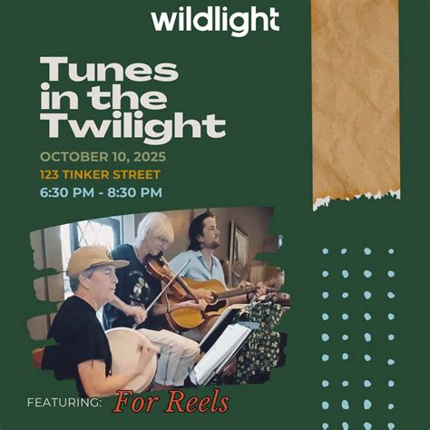 Tunes in the Twilight - Featuring: For Reels, 123 Tinker Street, Yulee ...