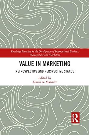 Buy Value in Marketing: Retrospective and Perspective Stance (Routledge ...