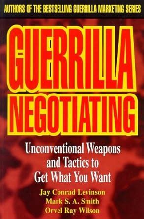 Buy Guerrilla Negotiating: Library Edition: Unconventional Weapons and ...