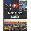 Buy Mots Mêlés sur les villes de la Suisse: Livre de mots cachés | 40 ...