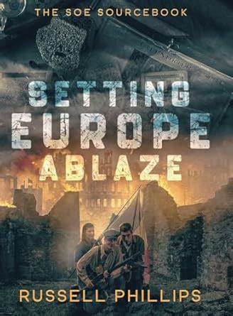 Buy Setting Europe Ablaze: The SOE Sourcebook: 3 (RPG Books) Book ...