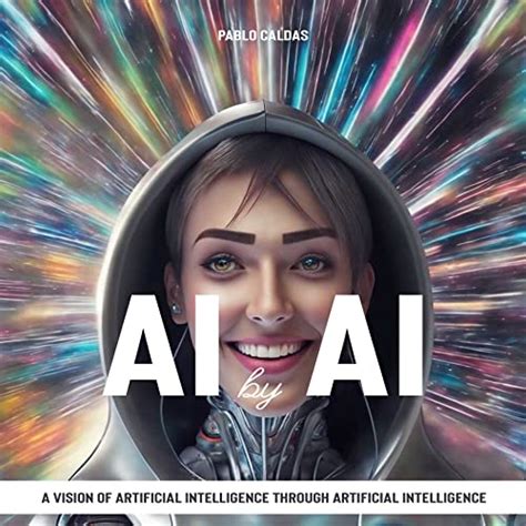 AI by AI: A vision of artificial intelligence through artificial ...