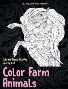Color Farm Animals - Cute and Stress Relieving Coloring Book - Calf ...