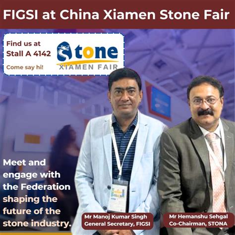 FIGSI at Xiamen Stone Fair, China | FIGSI Industry Hub