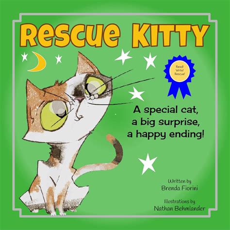 Rescue Kitty: A special cat, a big surprise, a happy ending! (Read ...