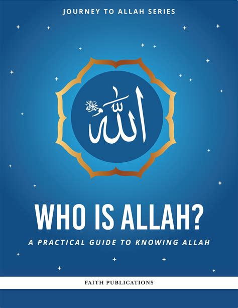 Journey to Allah Series - Who is Allah? - Faith Publications