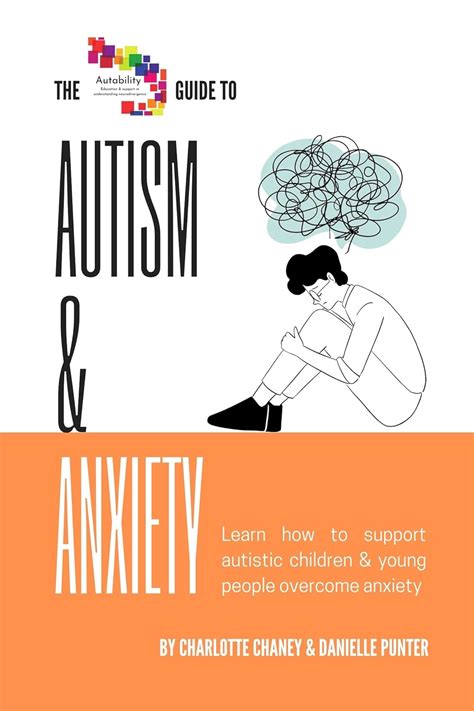 Autism & Anxiety: Learn how to support autistic children & young people ...