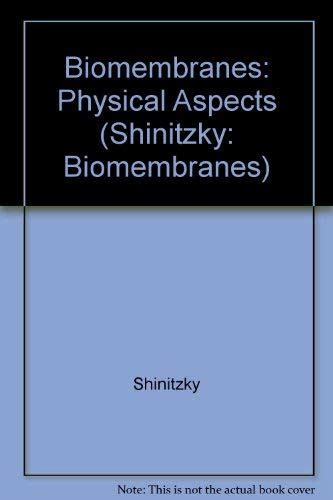 Buy Biomembranes: Physical Aspects Biomembranes (Shinitzky ...