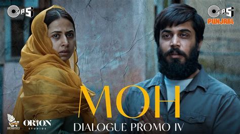 Moh - Dialogue Promo | Punjabi Movie News - Times of India