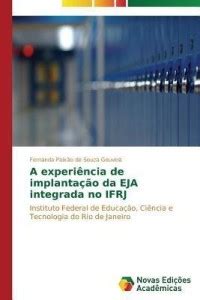 A Experiencia de Implantacao Da Eja Integrada No Ifrj: Buy A ...